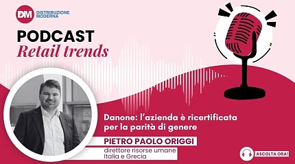 Podcast: Origgi (Danone), l’azienda è ricertificata per la parità di genere
