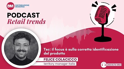 Podcast: Colacicco (Tsc), il focus è sulla corretta identificazione del prodotto