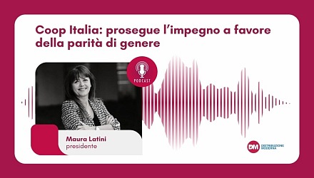 Podcast: Latini (Coop Italia), prosegue l’impegno a favore della parità di genere Podcast: Latini (Coop Italia), prosegue l’impegno a favore della parità di genere