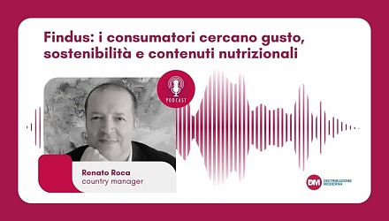 Podcast: Roca (Findus), i consumatori cercano gusto, sostenibilità e contenuti nutrizionali