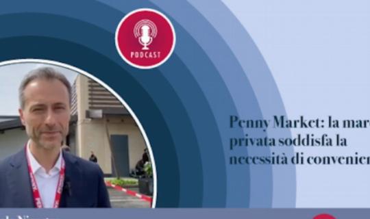 Nicastro (Penny Market): la marca privata soddisfa la necessità di convenienza