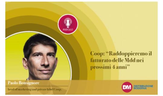 Bonsignore (Coop): “Raddoppieremo il fatturato delle mdd nei prossimi 4 anni”