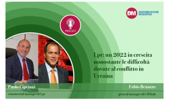 Lpr: un 2022 in crescita nonostante le difficoltà dovute al conflitto in Ucraina