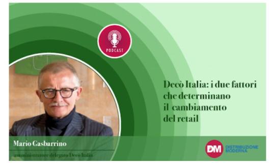 Gasbarrino (Decò Italia): i due fattori che determinano il cambiamento del retail