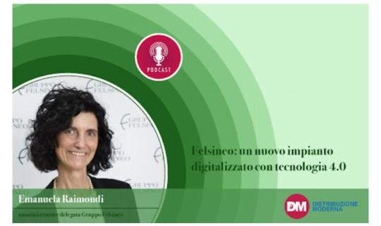 Raimondi (Felsineo): un nuovo impianto digitalizzato con tecnologia 4.0