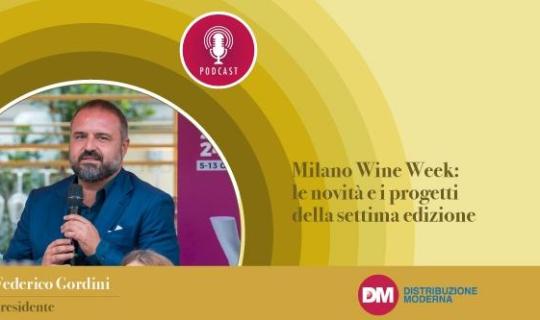 Gordini (Milano Wine Week): le novità e i progetti della settima edizione