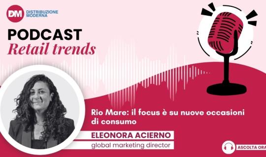 Podcast: Acierno (Rio Mare), il focus è su nuove occasioni di consumo