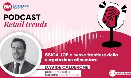 Podcast: Calderone (Ssica), Iqf e nuove frontiere della surgelazione alimentare