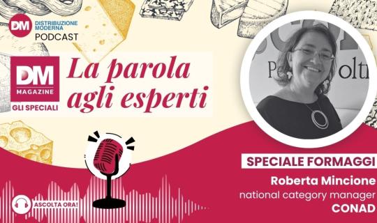 Podcast: Conad e l'eccellenza casearia, il valore del territorio come leva di fidelizzazione
